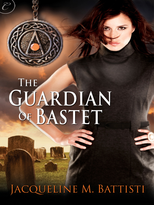 Title details for The Guardian of Bastet by Jacqueline M. Battisti - Wait list
